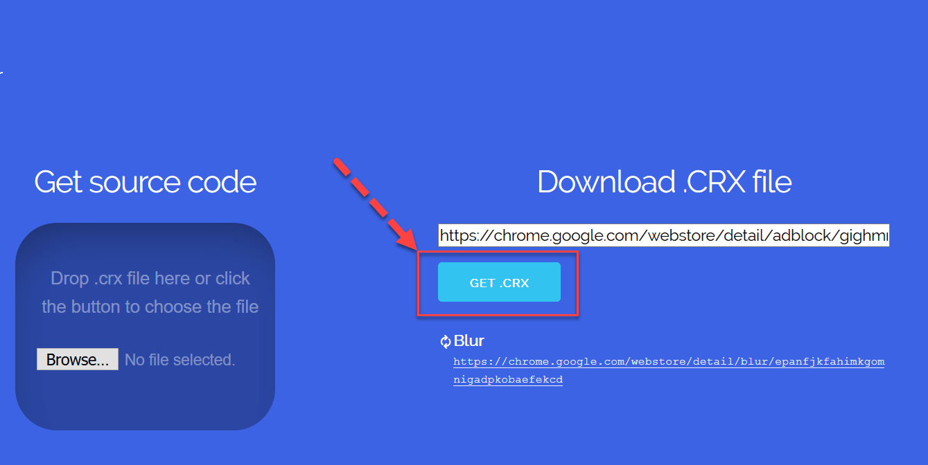 Clicking the OK Button, the label of the button changes to Get.CRX is shown below. Click at Get. The CRX button and CRX file correspond to the extension which will be downloaded