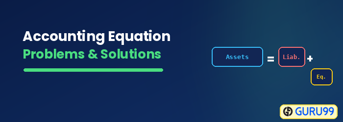 Accounting Equation Problems and Solutions