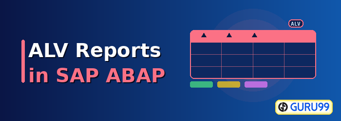 ALV Reports in SAP ABAP
