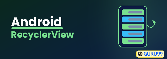 Android RecyclerView