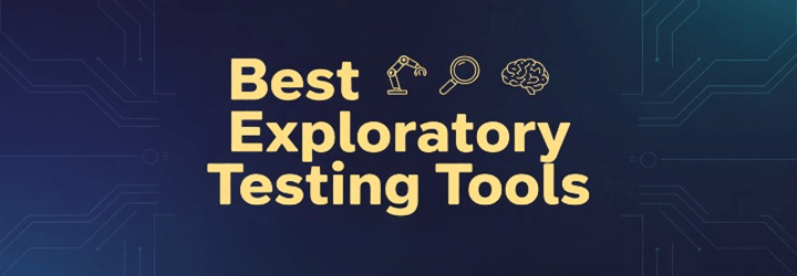 BEST Exploratory Testing Tools
