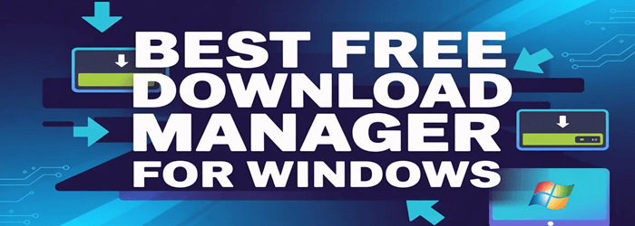 免费下载管理器 Windows