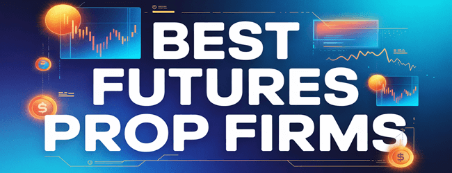 Migliori Futures Prop Firms