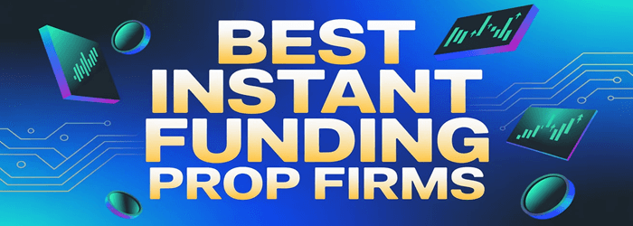 Die besten Prop-Firmen für Sofortfinanzierungen