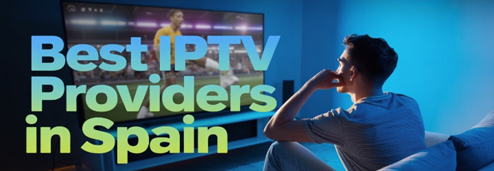Beste IPTV Aanbieders in Spanje