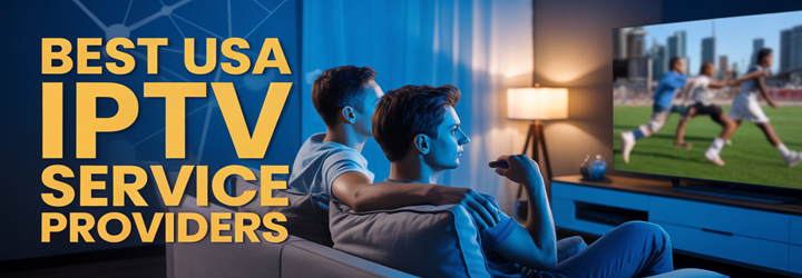 Meilleur USA IPTV Service Providers