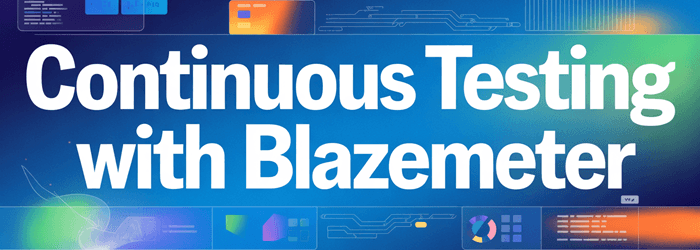 BlazeMeter Beyond Performance Testing