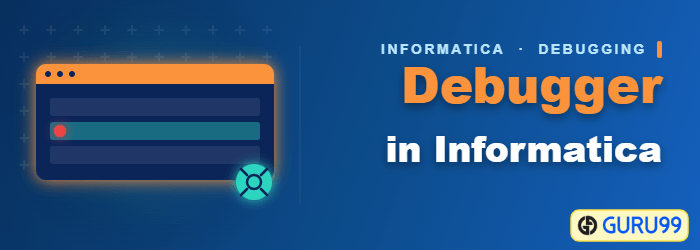 Debugger in Informatica