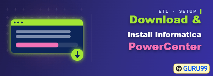 How to Download and Install Informatica PowerCenter