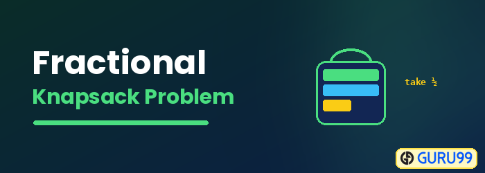Fractional Knapsack Problem Greedy Algorithm