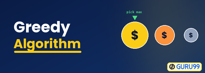 Greedy Algorithm with Example: What is, Method and Approach