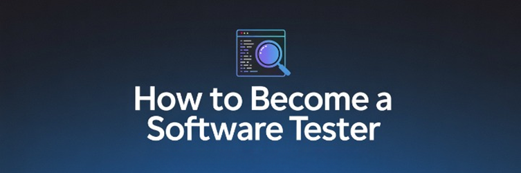 how to become a software tester