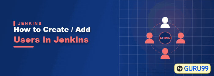 How to Create and Add Users in Jenkins and Manage Permissions