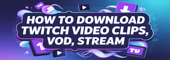 Como baixar Twitch Video Clips