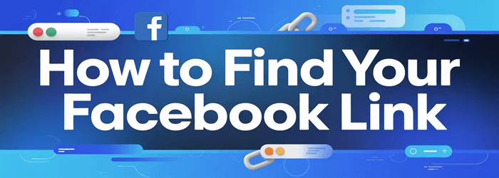 How to find your Facebook URL