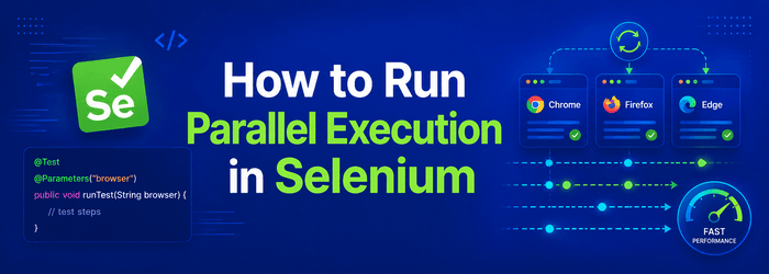 How to Run Parallel Execution in Selenium