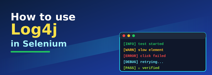 How to Use Log4j in Selenium