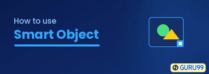 How to use Smart Object in Photoshop