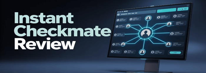 Instant Checkmate Review