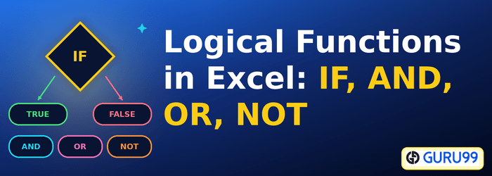 ฟังก์ชันตรรกะใน Excel: IF AND OR NOT