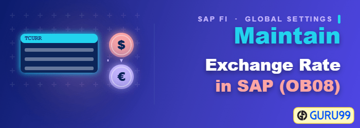 Maintain Exchange Rate in SAP OB08