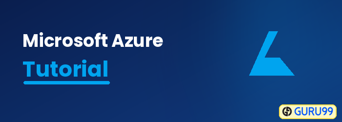Microsoft Azure Tutorial