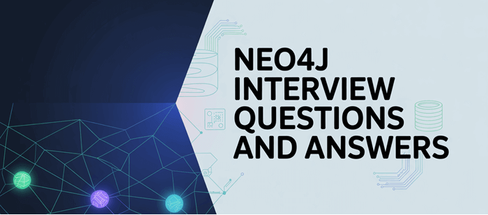 Top Neo4j Interview Questions and Answers