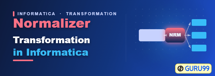 Normalizer Transformation in Informatica