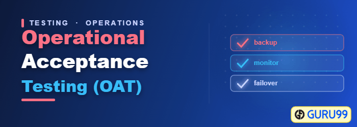 Operational Acceptance Testing OAT types, checklist and process