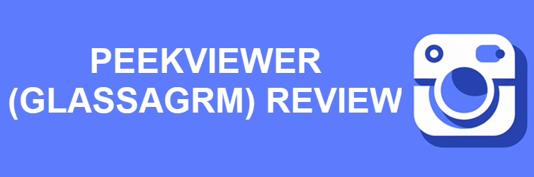 Peekviewer (Glassagrm) Review