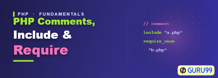 PHP Comments, Include and Require