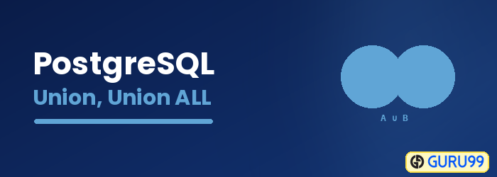 PostgreSQL UNION and UNION ALL