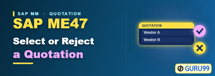 Select or reject a quotation in SAP using ME47