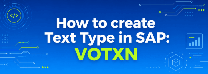 Create Text Type in SAP VOTXN