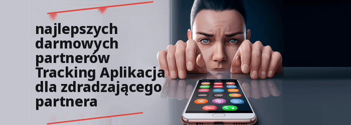 Najlepsze DARMOWE aplikacje szpiegowskie do zdradzania współmałżonka
