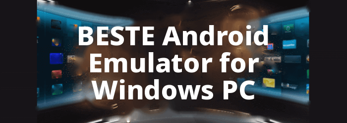 BEST Android Emulator for Windows