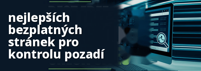 Nejlepší bezplatné stránky pro kontrolu pozadí
