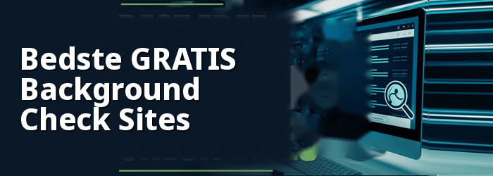 Bedste Gratis Background Check Sites