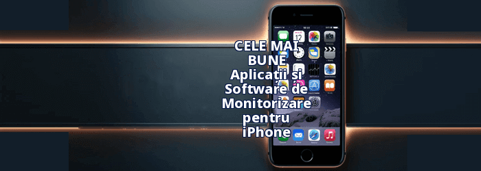 Aplicații de spionaj iPhone