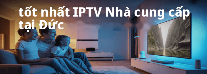 Tốt IPTV Nước Đức