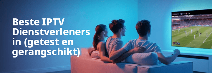 Beste IPTV Service Provider