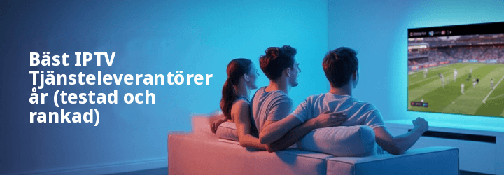 Bäst IPTV Leverantör
