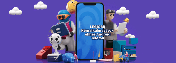 A legjobb telefonos kémalkalmazások