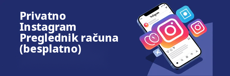 Najbolje privatno Instagram Aplikacije preglednika