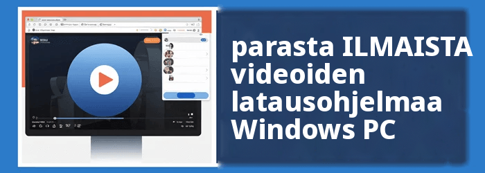 Paras videon latausohjelma Windows
