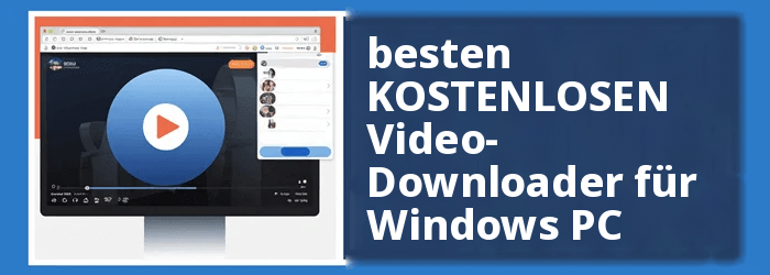 besten Video-Downloader für Windows