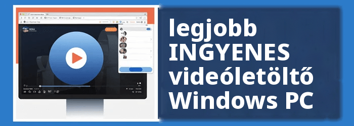 A legjobb videó letöltő Windows