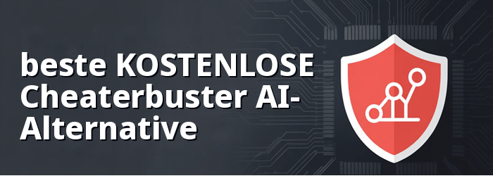beste Cheaterbuster-Alternative
