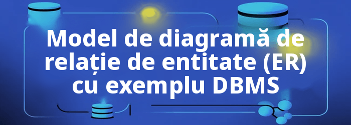 Diagrama relației cu entitate