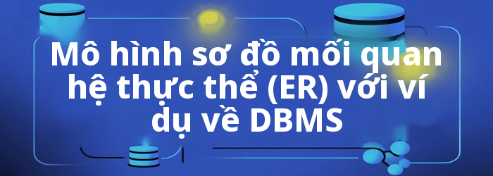 Sơ đồ mối quan hệ thực thể